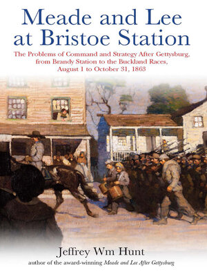 cover image of Meade and Lee at Bristoe Station